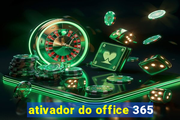 ativador do office 365